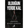 Olduğun Yerde Kal  Sımon Kernıck  Olimpos