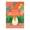 Benim İlk Dinozorlar Kitabım Sincap Kitap