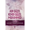 Adı Güzel Kendi Güzel Muhammed Tahlil Yayınları