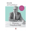 Dünyayı Güzelleştirmek Beşir Ayvazoğlu Kapı Yayın