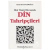 Dini Tamir Davasında Din Tahripçileri-Bedir