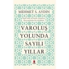 Varoluş Yolunda Sayılı Yıllar Mehmet Aydın Kapı Yayınları