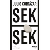 Sek Sek Julıo Cortazar Can Yayınları
