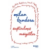 Saptırılmış Vasiyetler  Milan Kundera  Can Yayın