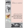 OrtadoğuDa Millet Milliyet Ve Milliyetçilik - Kemal Karpat