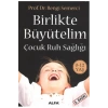 Bi̇Rli̇Kte Büyüteli̇M-Çocuk Ruh Sağliği / B.Semerci̇ Alfa
