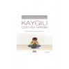 Çocukta Özgüven Kaygılı Çocuğa Yardım.   Arkadaş