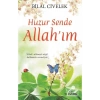 Huzur Sende Allahım Bilal Civelek Yediveren