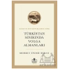 Türkistan Sınırında Volga Almanları M.Önder Duran Timaş