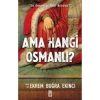 Ama Hangi Osmanlı ? Prof.Dr.Ekrem Buğra Ekinci Timaş