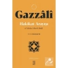 Hakikat Arayışı / Gazzali Ketebe