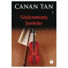 Söylenmemiş Şarkılar Canan Tan Doğan