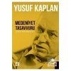 Medeniyet Tasavvuru Yusuf Kaplan Nesil Yayın