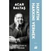 Hayatın Hakkını Vermek  Acar Baltaş  Doğan