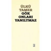 Gök Onları Yanıltmaz  Ülkü Tamer  Ketebe Yayın