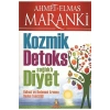 Kozmik Detoks Sağlıklı Diyet  Ahmet -Elmas Maranki   Hayat