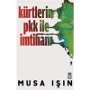 Kürtlerin Pkk İle İmtihanı. Musa Işın
