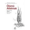Ölümü Atlatmak  Wilhelm Schmid  İletişim