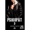Psikopat 3 Mihri Mavi Ciltli Martı Yayınları