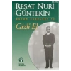 Gizli El Reşat N. Güntekin İnkılap