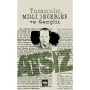 Turancılık, Milli Değerler Ve Gençlik Hüseyin Nihal Atsız