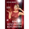 Beni Gözünüzde Büyütmeyin Gülse Birsel Doğan Kitap