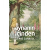 Aynanin İçi̇Nden. Lewis Carroll Anti̇K