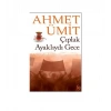 Çıplak Ayaklıydı Gece / A.Ümit   Everest Yay.