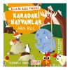 Karadaki Hayvanlar Ara Bul Gülce Çocuk