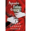 Aynada Batan Güneş Ahmed Günbay Yıldız Timaş