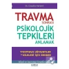 Travma Sonrasi Psikolojik Tepkileri Anlamak Psikonet