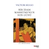 Bir İdam Mahkumunun Son Günü Vıctor Hugo Can Yayın