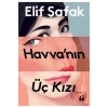 Havvanın Üç Kızı Elif Şafak Doğan
