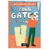 Bilimin Dehaları Bıll Gates Eda Bayraktar Yediveren
