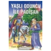Yaşlı Oduncu İle Padişah Nesil