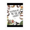 Kuyruklar Ne İşe Yarar   Erdem