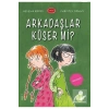 Arkadaşlar Küser  Mi ?    Büyülü  Fener