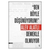 Ben Böyle Düşünüyorum Demekle Olmuyor  Everest