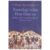 Tanrı Dağından Hira Dağına -Beşir Ayvazoğlu-  Kapı Yayınları