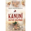 Kanuni Sultan Süleyman Yavuz Bahadıroğlu Nesil
