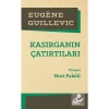 Kasırganın Çatırtıları. Eugene Guıllevıc- Nuri Pakdil