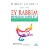 Ey Rabbim Dualarımı Kabul Eyle Hayatımızı Kolaylaştıracak Dualar   Hayat