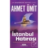 İstanbul Hatırası Ahmet Ümit Yapı Kredi