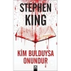 Ki̇M Bulduysa Onundur. Stephen King Altın