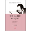 Bir Mabed Bekçisi   Dücane Cündioğlu   Kapı Yayın