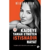 Kaideye Tamah Etmeyen İstisnadır Hayat Nilgün Bodur Turkuvaz
