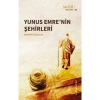 Yunus Emrenin Şehirleri Mustafa Özçelik Muhit
