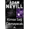 Kimse Sağ Çikmayacak Adam Newill Pegasus