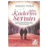 Aşkta Kaderim Sensin. Sergül Vural   Hayat