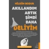 Akıllandım Artık Şimdi Daha Deliyim Nilgün Bodur Destek Yayın